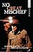 No Great Mischief: Adapted from the Novel by Alistair MacLeod (Scirocco Drama)