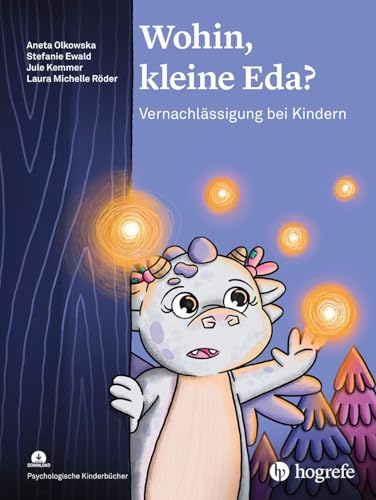 Wohin, kleine Eda?: Vernachlässigung bei Kindern (Psychologische Kinderbücher)