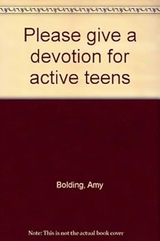 Paperback Please give a devotion for active teens Book