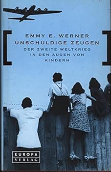 Hardcover Unschuldige Zeugen. Der Zweite Weltkrieg in den Augen von Kindern. [German] Book