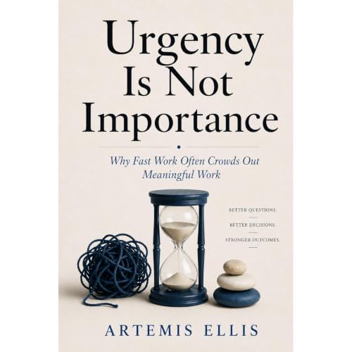 Urgency Is Not Importance Audiobook By Artemis Ellis cover art