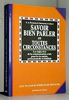 Savoir bien parler en toutes circonstan. 2732830445 Book Cover