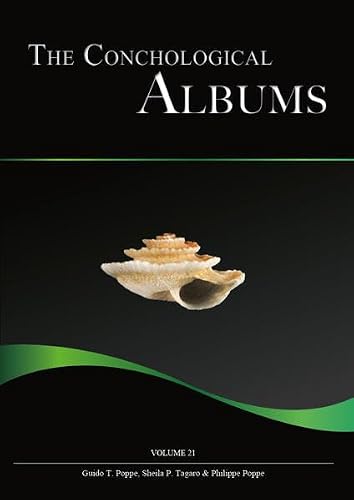 The Conchological Albums - Terrestrial Molluscs, Volume 21: Geomitridae (2), Haplotrematidae, Helicarionidae, Helicidae (1)