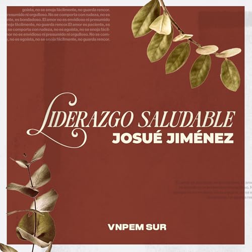 1&ordm; Servicio dominical | Liderazgo saludable | Pr. Josu&eacute; Jim&eacute;nez | VNPEM Sur