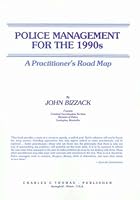 Police Management for the 1990's: A Practitioner's Road Map 0398055831 Book Cover