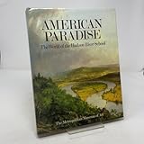 American Paradise: The World of the Hudson River School