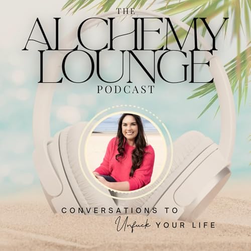 The Alchemy Lounge: Practical Magick & The Science of Manifestation to enhance your Biz & Lifestyle cover art