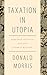 Taxation in Utopia: Required Sacrifice and the General Welfare