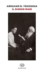 Vedi scheda su Amazon Il signor Mani. Romanzo in cinque dialoghi