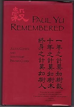 Hardcover Paul Yu Remembered: The Life and Work of a Distinguished Cardiologist Book
