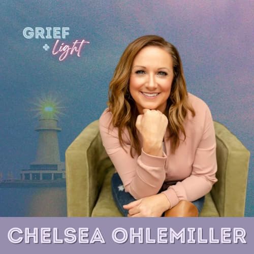 Now That She's Gone: Mother Loss, Health Anxiety, and Legacy with Chelsea Ohlemiller