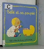 BEBE ET SA POUPEE. : Bébé enlève le chapeau de la poupée 2867269466 Book Cover