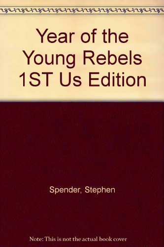 Year of the Young Rebels 1ST Us Edition B000PY95MK Book Cover