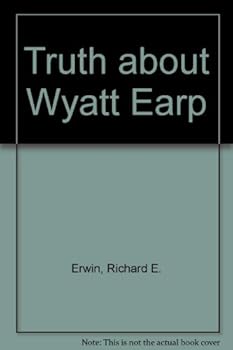 Paperback Truth about Wyatt Earp Book