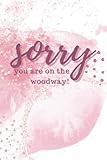 woodway curve price  Sorry, you are on tht woodway!: Notizbuch lustiger frecher Spruch - denglisch