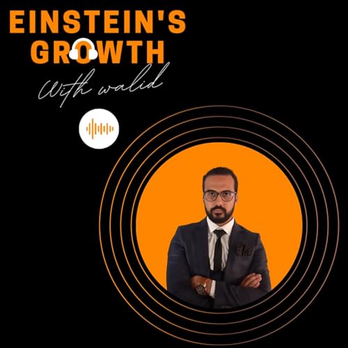 Einstein's Growth Podcast Podcast Por WALID M. BOUKHARI arte de portada