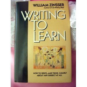 Writing to learn by William Knowlton Zinsser (1... B01K2QH4WI Book Cover