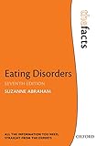Eating Disorders: The Facts (The Facts Series)