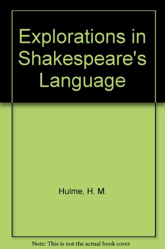 Explorations in Shakespeare's language;: Some p... B0007J1XQ4 Book Cover