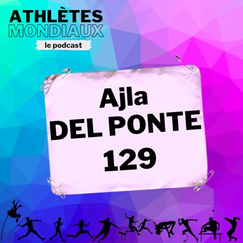 #129 Ajla Del Ponte - Briser le tabou de la sant&eacute; mentale