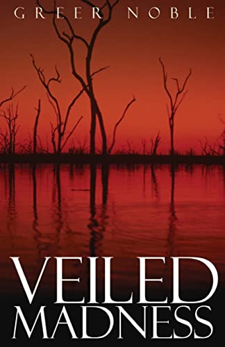 Veiled Madness
