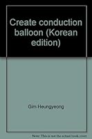 Create conduction balloon 8979173350 Book Cover