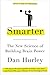 Smarter: The New Science of Building Brain Power