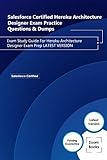 Salesforce Certified Heroku Architecture Designer Exam Practice Questions & Dumps: Exam Study Guide...