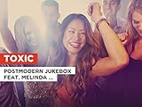 toxic masculinity gillette  Toxic im Stil von Postmodern Jukebox feat. Melinda Doolittle