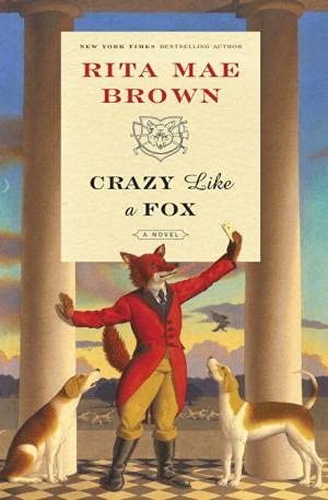 Crazy Like a Fox (Sister Jane Foxhunting Series... 0594872286 Book Cover
