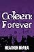 Coleen: Forever (Waking Forever Series Book 5)