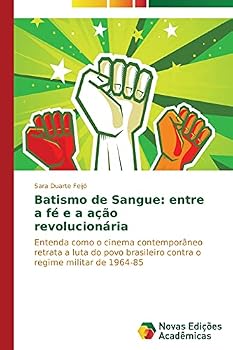 Batismo de Sangue: entre a fé e a ação revolucionária