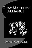 Gray Masters: Alliance 150528645X Book Cover