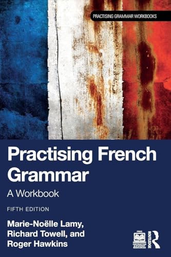 Practising French Grammar (Practising Grammar Workbooks)
