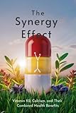 The Synergy Effect: Vitamin K2, Calcium, and Their Combined Health Benefits