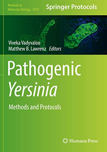 Pathogenic Yersinia: Methods and Protocols (Methods in Molecular Biology, 2010)