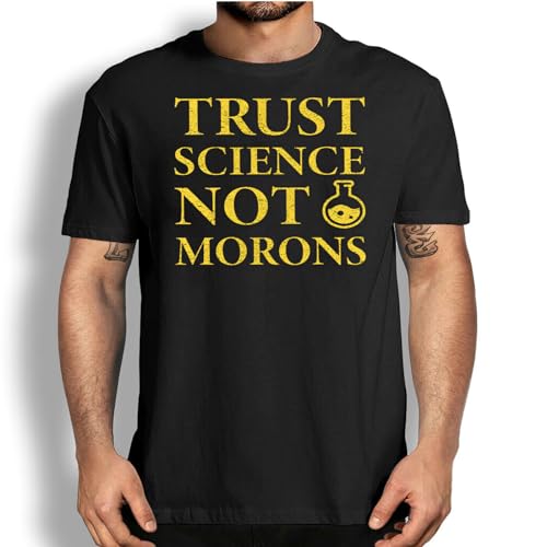 Trust Science Not Morons T-Shirt Nerdy Tshirt Gift Science Graphic Tee Crew Neck Unisex Short Sleeve T-Shirt S
