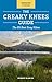 The Creaky Knees Guide Oregon, 2nd Edition: The 85 Best Easy Hikes