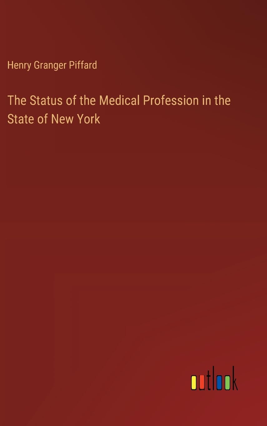 The Status of the Medical Profession in the State of New York
