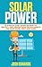 Sous Vide: A Step by Step Guide on How to Install and Design Your Solar Panels on Your Home, Tent and Vans