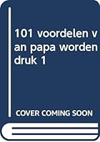 101 voordelen van papa worden 9024380030 Book Cover