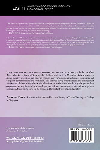 Of Merchants And Missions: A Historical Study Of The Impact Of British Colonialism On American Methodism In Singapore From 1885 To 1910 (American Society Of Missiology Monograph Series) #TOP1