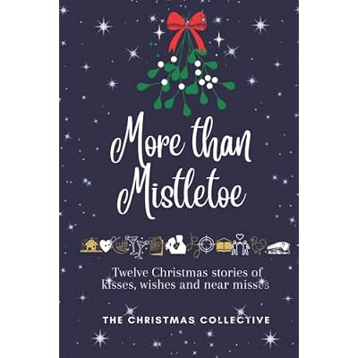More than Mistletoe