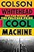 Cool Machine: A Novel (The Harlem Trilogy)