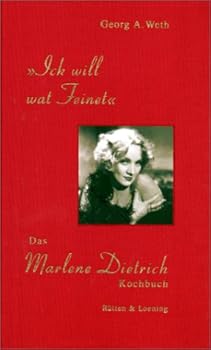 Hardcover ' Ick will wat Feinet'. Das Marlene Dietrich Kochbuch. [German] Book