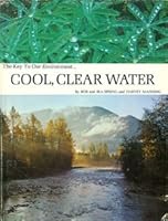 The key to our environment ... cool, clear water, B0006C0GUG Book Cover