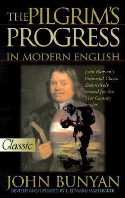The Pilgrims Progress in Modern English(Paperback) - 1998 Edition