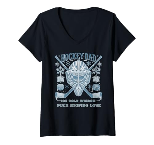 Mujer Hockey Dad Ice Cold Wisdom Puck Stop Love Divertido Camiseta Cuello V