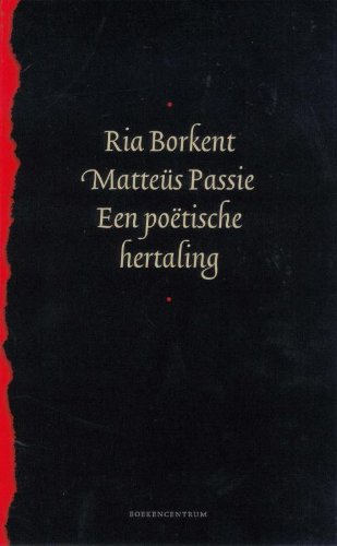 Mattëus passie: een poetische hertaling