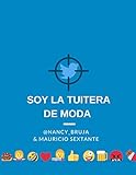  SOY LA TUITERA DE MODA